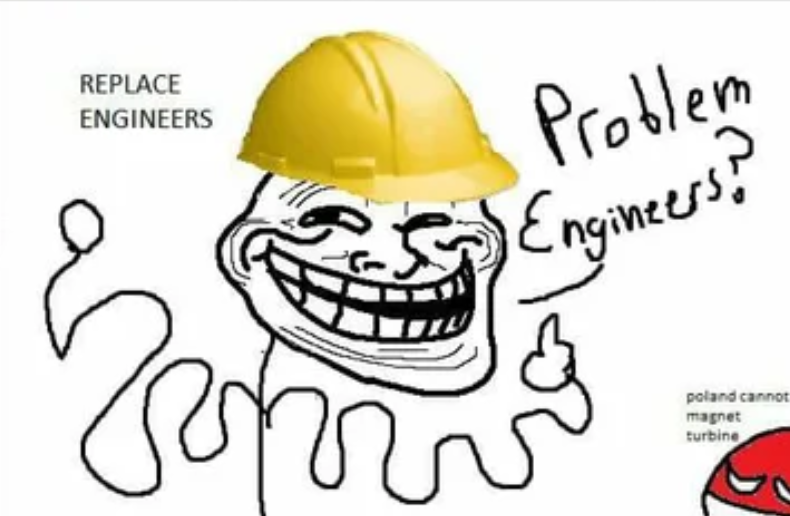 Replace engineers troll physics - Problem engineers?